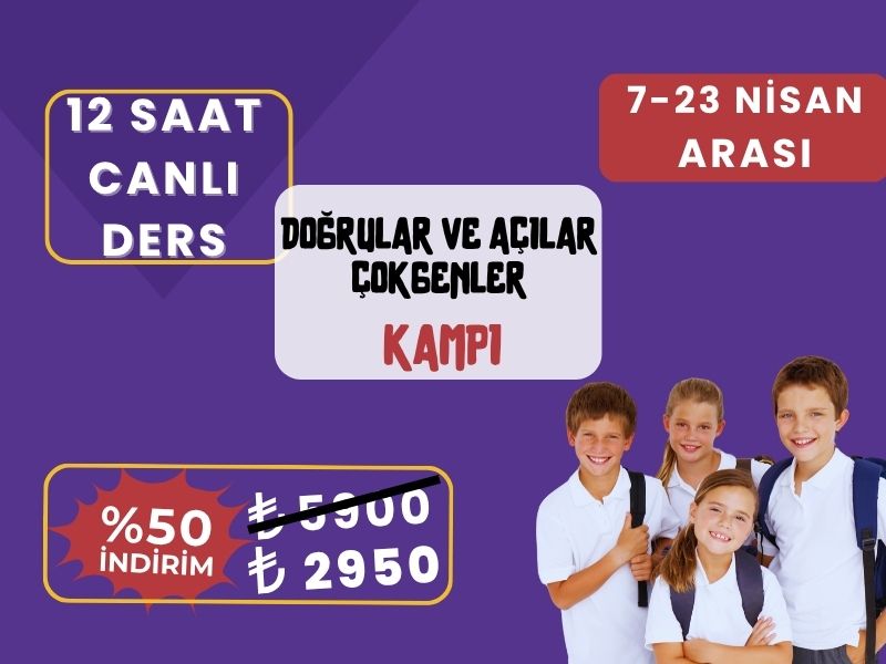 7. Sınıf- Doğrular ve Açılar & Çokgenler Kampı- Nisan Ayı