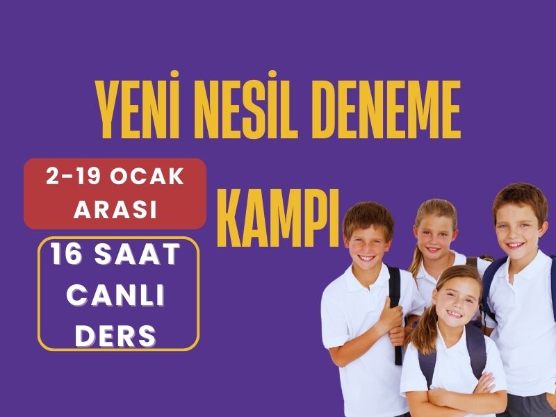 Yeni Nesil Deneme Kampı (2 Ocak – 19 Ocak)